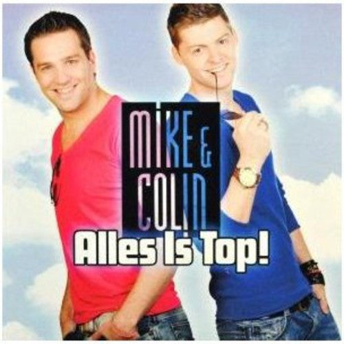 Mike & Colin - Alles Is Top