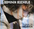 Buchele,dominik - Closer To Heaven (2-track)