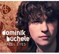 Buechele,dominik - Hazel Eyes (2-track)