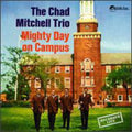 Mitchell,chad - Mighty Day On Campus - Music CD