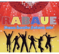 Rabaue - Denn Heute Feiern Wir