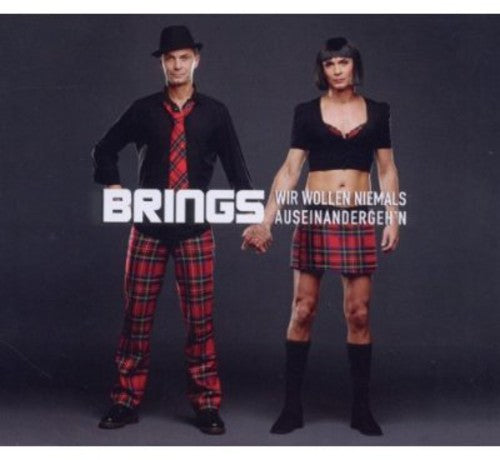 Brings - Wir Wollen Niemals