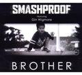 Smashproof - Brother (2-track)