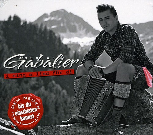Gabalier,andreas - I Sing A Liad Fuer Di