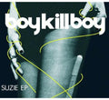 Boy Kill Boy - Suzie