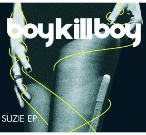 Boy Kill Boy - Suzie
