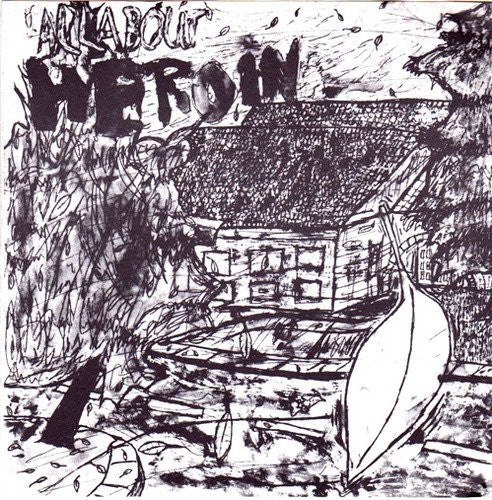 Heroin - All About Heroin - Vinyl Record