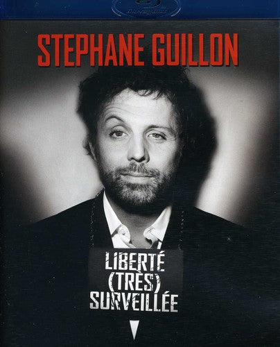 Guillon,stephane - Liberte (tres) Surveillee - Blu-ray