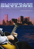 Bluegrass Skyline: 35th Anniversary Edition (1975) - Bluegrass Skyline: 35th Anniversary Edition (1975) - DVD
