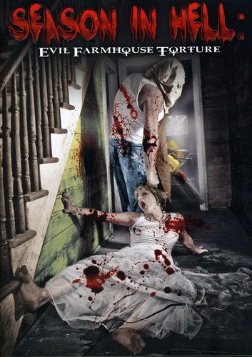 Season In Hell: Evil Farmhouse Torture - Season In Hell: Evil Farmhouse Torture - DVD