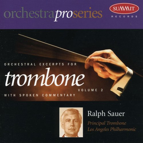 Sauer,ralph - Orchestral Excerpts For Trombone 2 - Music CD