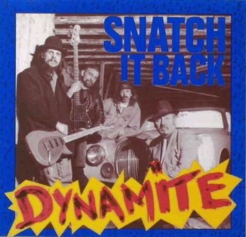 Snatch It Back - Dynamite - Vinyl Record