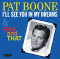 Boone,pat - I'll See You In My Dreams & This & That - Music CD