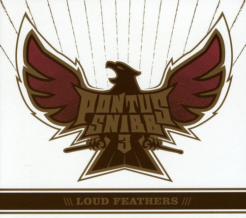 Pontus Snibb 3 - Loud Feathers - Music CD