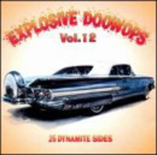 Explosive Doo Wops 12 / Various - Explosive Doo Wops 12 / Various - Music CD