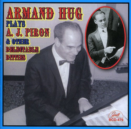 Hug,armand - Armand Hug Plays A.j. Piron & Other Delectable - Music CD