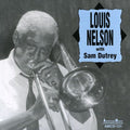 Nelson,louis / Dutrey,sam - Louis Nelson With Sam Dutrey - Music CD