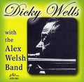 Wells,dicky / Welsh,alex - Dicky Wells With Alex Welsh Band - Music CD