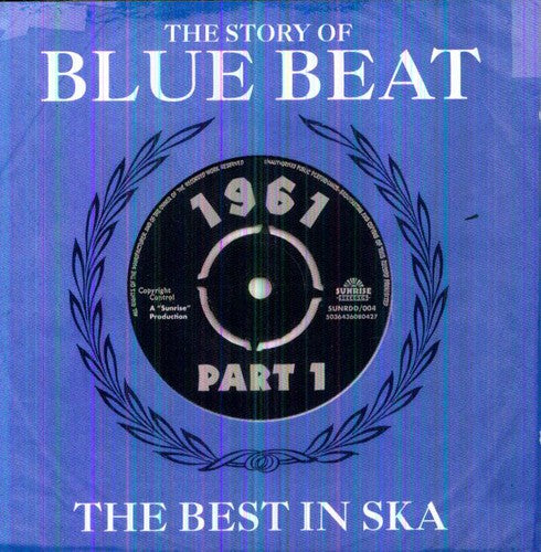 Story Of Blue Beat 1961: Best In Ska / Various - Story Of Blue Beat 1961: Best In Ska / Various - Music CD