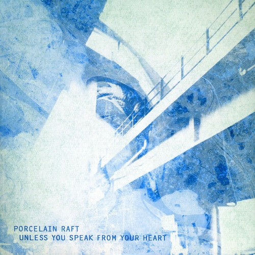 Porcelain Raft - Unless You Speak From Your Heart / Something In - Vinyl Record