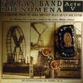 Forgas Band Phenomena - Acte V - Music CD