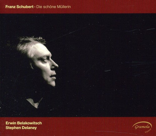 Schubert / Delaney / Belakowitsch - Die Schone Mullerin - Music CD