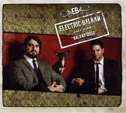 Electric Balkan Jazz Club - Balkan Dogs - Music CD