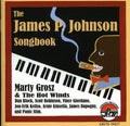 Grosz,marty / Hot Winds - James P Johnson Songbook - Music CD