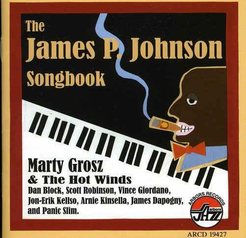 Grosz,marty / Hot Winds - James P Johnson Songbook - Music CD