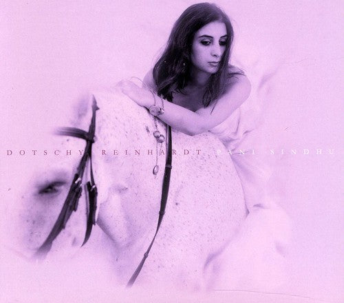 Reinhardt,dotschy - Pani Sindhu - Music CD