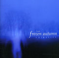 Frozen Autumn - Chirality - Music CD