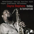 Stephens,dayna - Today Is Tomorrow - Music CD