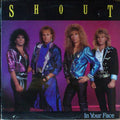 Shout - In Your Face - Vinyl Record