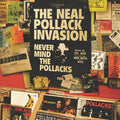 Pollack,neal Invasion - Never Mind The Pollacks - Vinyl Record