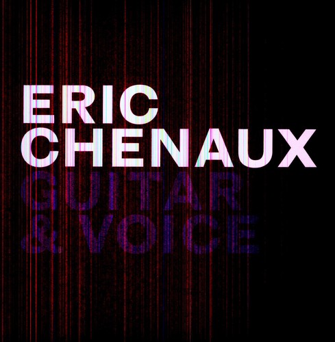 Chenaux,eric - Guitar & Voice - Vinyl Record