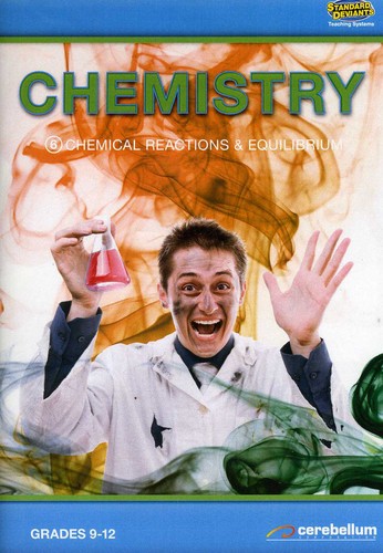 Chemistry 6: Chemical Reactions & Equilibrium - Chemistry 6: Chemical Reactions & Equilibrium - DVD