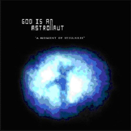 God Is Astronaut - Moment Of Stillness - Music CD