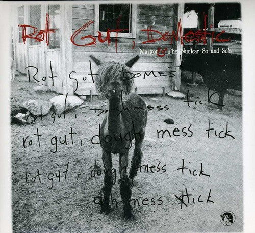 Margot & Nuclear So & So's - Rot Gut Domestic - Music CD