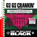 Go Go Crankin: Paint White House Black / Var - Go Go Crankin: Paint White House Black / Var - Music CD