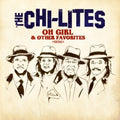 Chi-lites - Oh Girl & Other Favorites - Music CD