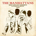 Manhattans - Kiss And Say Goodbye & Other Favorites - Music CD