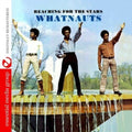 Whatnauts - Reaching For The Stars - Music CD