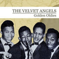 Velvet Angels - Golden Oldies: The Velvet Angels - Music CD