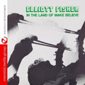 Fisher,elliott - In The Land Of Make Believe - Music CD