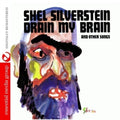 Silverstein,shel - Drain My Brain - Music CD