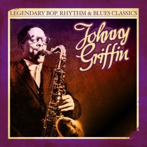 Griffin,johnny - Legendary Bop Rhythm & Blues Classics - Music CD