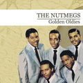 Nutmegs - Golden Oldies - Music CD