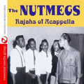 Nutmegs - Rajahs Of Acappella - Music CD