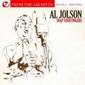 Jolson,al - Snap Your Fingers - From The Archives - Music CD