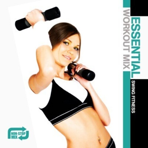 Essential Workout Mix: Swing Fitness / Var - Essential Workout Mix: Swing Fitness / Var - Music CD
